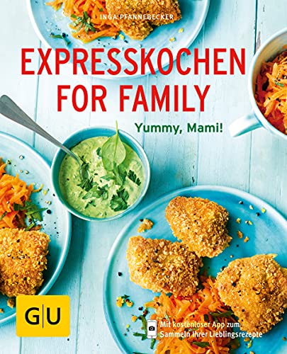 Expresskochen for Family: Schmeckt gut, Mami! (GU Küchenratgeber Classics) von Gräfe und Unzer